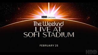 The Weeknd - Live At Sofi Stadium Trailer HBO Concert Special