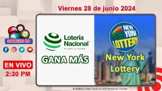 Lotería Nacional Gana Más y New York Lottery en VIVO │Viernes 28 de junio 2024  – 230 PM