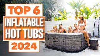 Best Inflatable Hot Tubs 2024 - The Only 6 You Should Consider Today