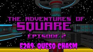 The Adventures of Square  E2A9 Queso Chasm