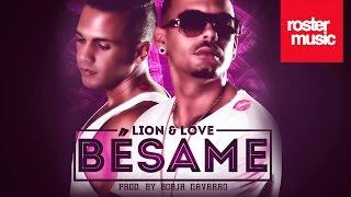 Lion & Love Bésame Con Letra