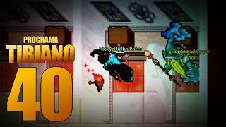 PROGRAMA TIBIANO #40 - EPIC TIBIA JOGADAS