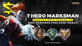 WAJIB PUNYA  7 HERO MARKSMAN TERKUAT META SEASON 32 - Hero Push Rank Auto Winstreak Cuy 