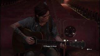 The Last of Us™ Part II - Ellie Plays Hotel California