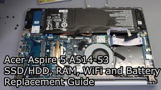 Acer Aspire 5 A514-53 - SSD HDD RAM Battery and WiFi Upgrade and Replacement Guide