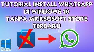 TUTORIAL INSTALL WHATSAPP DI WINDOWS TANPA MICROSOFT STORE TERBARU 2023