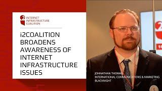 i2Coalition Broadens Awareness of Internet Infrastructure Issues