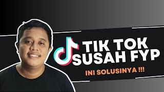 Tik Tok Susah FYP??? Tenang Ini Solusinya