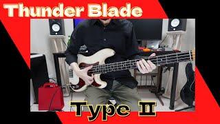 Type2  Thunder Blade【BassCover（SlapBass）】Game Music