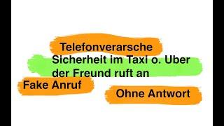 Fake Anruf - Sicherheit im Taxi oder Uber der Freund ruft an - ohne Antwort - Telefonverarsche