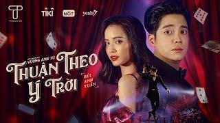 Thuận Theo Ý Trời - Bùi Anh Tuấn Official Music Video