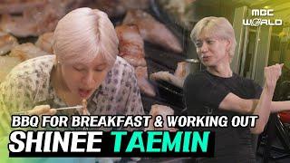 C.C. SHINEE TAEMIN eating barbeque for breakfast and working out #TAEMIN #SHINEE
