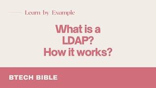 What is LDAP  Lightweight Directory Access Protocol  Why LDAP is used  Real-Life Example of LDAP
