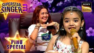 Kya Khoob Lagti Ho गाने से पहले किसने किया Pihu का Mood ख़राब?  Superstar Singer 3  Pihu Special