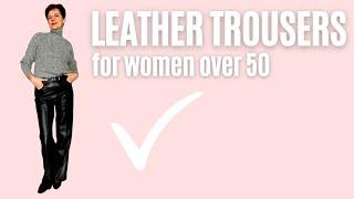 Styling Black Leather Trousers To Look Younger  For Women Over 50