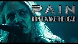 PAIN - Dont Wake The Dead OFFICIAL MUSIC VIDEO