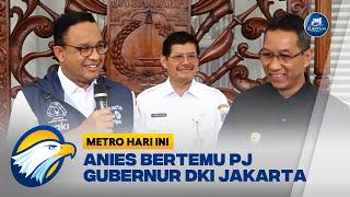 Anies Bertemu PJ Gubernur DKI Jakarta