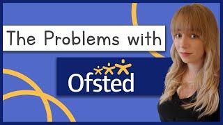 The Many Problems with Ofsted