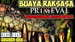 BUAYA GANAS TERBESAR DI AFRIKA Berdasarkan Kisah Nyata - Review Film Primeval 2007