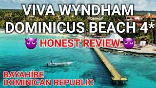 VIVA WYNDHAM DOMINICUS BEACH4* or 3*? Honest Review. Dominican Republic Bayahibe