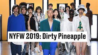NYFW The Gender-Fluid Genius of Dirty Pineapple