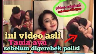 inilah full video tania ayu bersama lelaki yang viral tersebar ke publik sebelum digerebek..