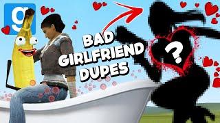 BAD GIRLFRIEND DUPES Garrys Mod Sandbox  JustJoeKing