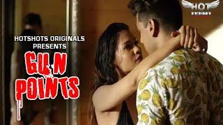 Gun Point Hindi Hotshot web series 2023 Full Hot web series _ Hindi hotest web series