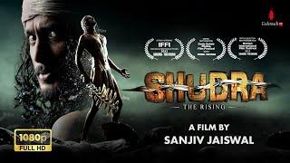 Shudra The Rising  Full HD  Award Winning Movie   Sanjiv Jaiswal