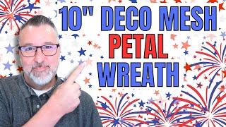 10 Deco Mesh Petal Wreath - USA Wreath - Deco Mesh Wreath - Wreath DIY - #wreath