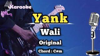 Yank - Wali Karaoke Version Original
