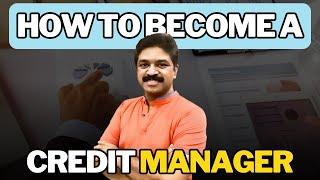 How to Become a Credit Manager  CA Raja Classes