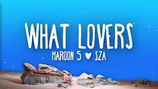 Maroon 5 - What Lovers Do Lyrics feat. SZA