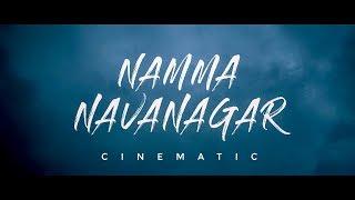 Namma Navanagar Cinematic Video