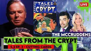 Tales From The Crypt S.2 Ep.3 Review  CUTTING CARDS least fave episode?