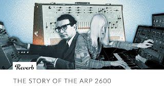 The ARP 2600 The Story of a Legendary Synthesizer  Reverb Feature