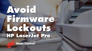 Prevent Firmware Lockouts in HP LaserJet Pro M255 M282 M283