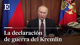 PUTIN declara la GUERRA a UCRANIA Estamos dispuestos a CUALQUIER resultado  EL PAÍS