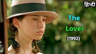 The Lover 1992 Explained In Hindi  Movie Explained In Hindi  @Movies Fan