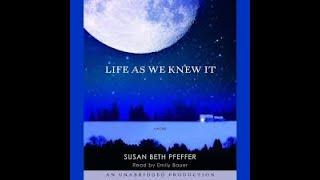 Chapter Ten - Life As We Knew It