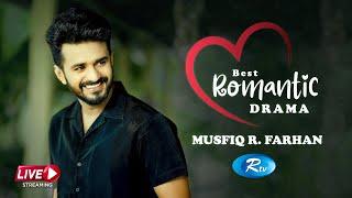 Musfiq R. Farhan Best Romantic Drama  Live Drama  Rtv Drama