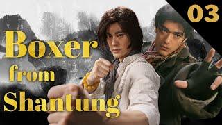 【FULL】Boxer from Shantung EP03 Make a living  Chinese Kungfu Dramas Bruce Lee Chen Guokun