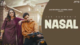 Nasal Official Video Jaz Sandhu  New Punjabi Song 2024  Latest Punjabi Song 2024  Jass Records