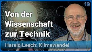 Harald Lesch Von der Wissenschaft zur Technik  Mensch & Klimawandel 18