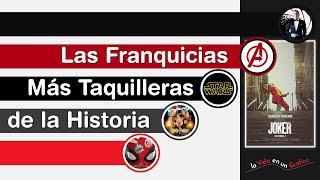 Las Franquicias de Películas Mas Taquilleras de la Historia