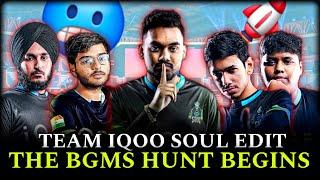 THE BGMS HUNT BEGINS - TEAM IQOO SOUL EDIT   BGMS SEASON 3  TEAM SOUL