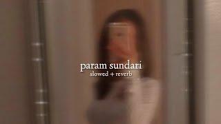 shreya ghoshal — param sundari slowed + reverb