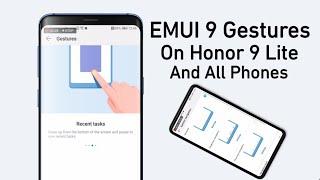 How to install EMUI 9 Gestures on Honor 9 lite and all other phones without Root