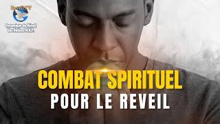 COMBAT SPIRITUEL POUR LE REVEIL 27-07-24 - DYNAMIQUE DE REVEIL DES NATIONS