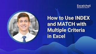 How to Use INDEX and MATCH with Multiple Criteria in Excel